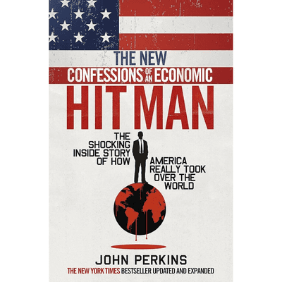 Confessions of an Economic Hit Man cover
