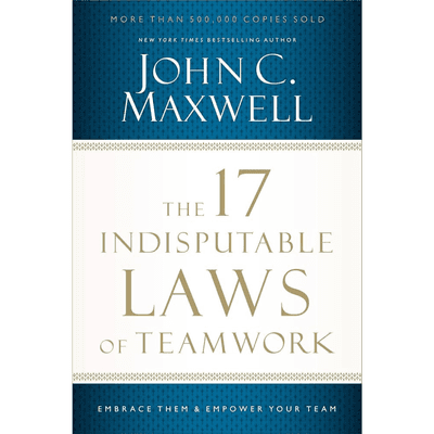 The 17 Indisputable Laws of Teamwork cover