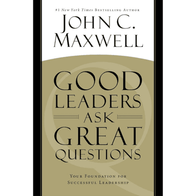 Good Leaders Ask Great Questions cover